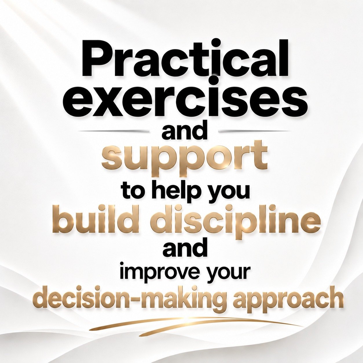 Practical exercises and support